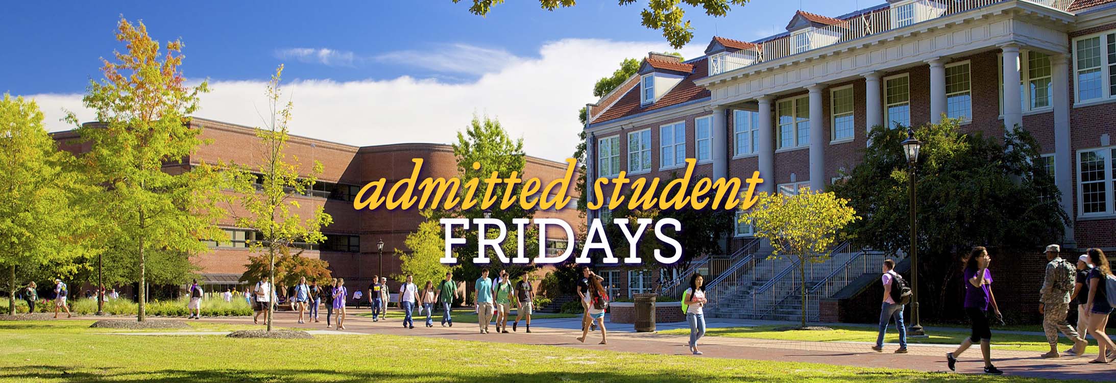 Admitted Student Fridays